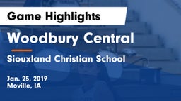 Woodbury Central  vs Siouxland Christian School Game Highlights - Jan. 25, 2019