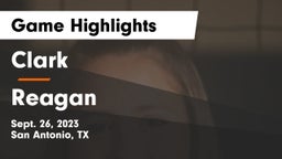 Clark  vs Reagan  Game Highlights - Sept. 26, 2023