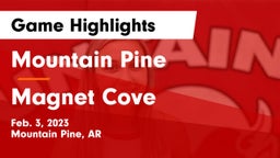 Mountain Pine  vs Magnet Cove  Game Highlights - Feb. 3, 2023