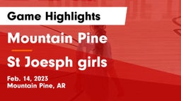 Mountain Pine  vs St Joesph girls Game Highlights - Feb. 14, 2023