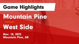Mountain Pine  vs West Side  Game Highlights - Nov. 18, 2023