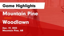 Mountain Pine  vs Woodlawn  Game Highlights - Dec. 19, 2023