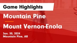 Mountain Pine  vs Mount Vernon-Enola Game Highlights - Jan. 30, 2024