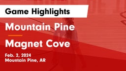 Mountain Pine  vs Magnet Cove  Game Highlights - Feb. 2, 2024
