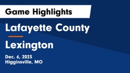 Lafayette County  vs Lexington  Game Highlights - Dec. 6, 2023