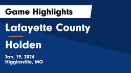 Lafayette County  vs Holden  Game Highlights - Jan. 19, 2024