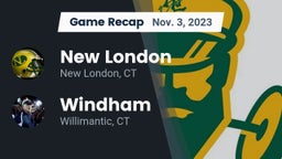 Recap: New London  vs. Windham  2023