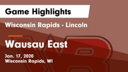 Wisconsin Rapids - Lincoln  vs Wausau East  Game Highlights - Jan. 17, 2020