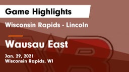 Wisconsin Rapids - Lincoln  vs Wausau East  Game Highlights - Jan. 29, 2021