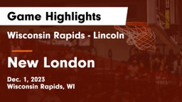 Wisconsin Rapids - Lincoln  vs New London  Game Highlights - Dec. 1, 2023