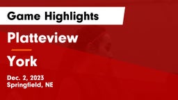 Platteview  vs York  Game Highlights - Dec. 2, 2023