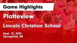 Platteview  vs Lincoln Christian School Game Highlights - Sept. 15, 2022