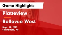 Platteview  vs Bellevue West  Game Highlights - Sept. 12, 2023