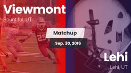 Matchup: Viewmont  vs. Lehi  2016