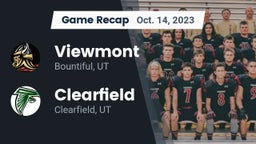 Recap: Viewmont  vs. Clearfield  2023