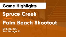 Spruce Creek  vs Palm Beach Shootout Game Highlights - Dec. 28, 2017