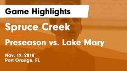 Spruce Creek  vs Preseason vs. Lake Mary Game Highlights - Nov. 19, 2018