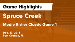 Spruce Creek  vs Modie Risher Classic Game 1 Game Highlights - Dec. 27, 2018