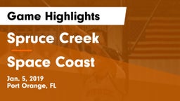 Spruce Creek  vs Space Coast  Game Highlights - Jan. 5, 2019