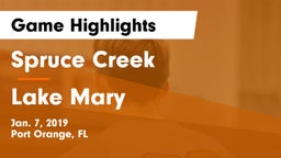 Spruce Creek  vs Lake Mary  Game Highlights - Jan. 7, 2019