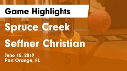 Spruce Creek  vs Seffner Christian Game Highlights - June 15, 2019