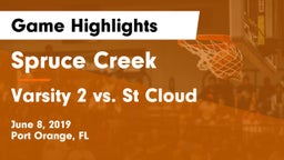 Spruce Creek  vs Varsity 2 vs. St Cloud Game Highlights - June 8, 2019