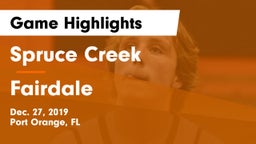 Spruce Creek  vs Fairdale  Game Highlights - Dec. 27, 2019