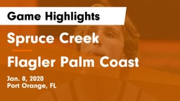 Spruce Creek  vs Flagler Palm Coast Game Highlights - Jan. 8, 2020