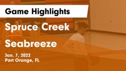 Spruce Creek  vs Seabreeze  Game Highlights - Jan. 7, 2022