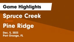 Spruce Creek  vs Pine Ridge  Game Highlights - Dec. 5, 2023