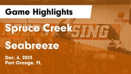 Spruce Creek  vs Seabreeze  Game Highlights - Dec. 6, 2023