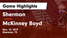Sherman  vs McKinney Boyd  Game Highlights - Nov. 15, 2019