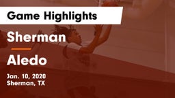 Sherman  vs Aledo  Game Highlights - Jan. 10, 2020