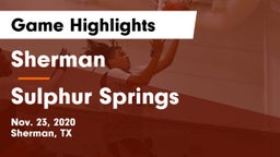 Sherman  vs Sulphur Springs  Game Highlights - Nov. 23, 2020
