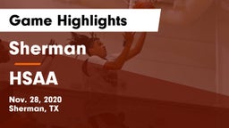 Sherman  vs HSAA Game Highlights - Nov. 28, 2020