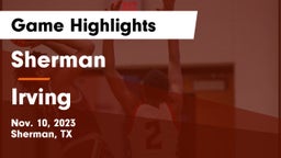 Sherman  vs Irving  Game Highlights - Nov. 10, 2023