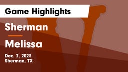 Sherman  vs Melissa  Game Highlights - Dec. 2, 2023