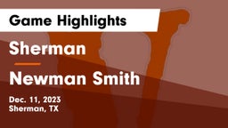 Sherman  vs Newman Smith  Game Highlights - Dec. 11, 2023