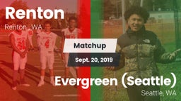 Matchup: Renton   vs. Evergreen  (Seattle) 2019