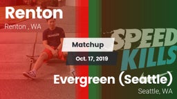 Matchup: Renton   vs. Evergreen  (Seattle) 2019
