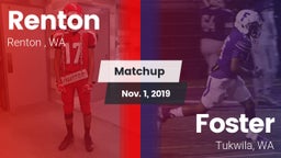 Matchup: Renton   vs. Foster  2019