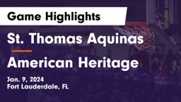 St. Thomas Aquinas  vs American Heritage Game Highlights - Jan. 9, 2024