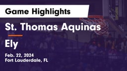 St. Thomas Aquinas  vs Ely Game Highlights - Feb. 22, 2024