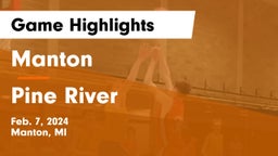 Manton  vs Pine River  Game Highlights - Feb. 7, 2024