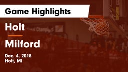 Holt  vs Milford Game Highlights - Dec. 4, 2018