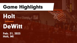 Holt  vs DeWitt  Game Highlights - Feb. 21, 2023