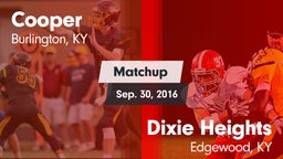 Matchup: Cooper  vs. Dixie Heights  2016