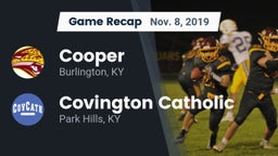 Recap: Cooper  vs. Covington Catholic  2019