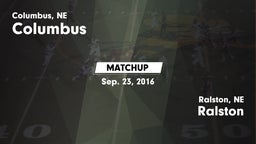 Matchup: Columbus  vs. Ralston  2016