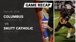 Recap: Columbus  vs. Skutt Catholic  2016